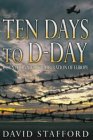Ten Days to D-Day